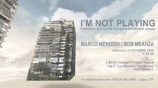 Marco Mendeni – I’m not playing